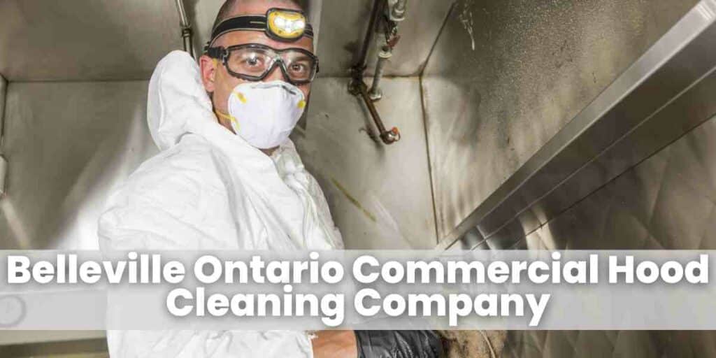 Belleville Ontario Commercial Hood Cleaning Company