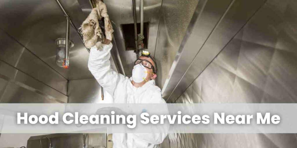 Hood Cleaning Services Near Me