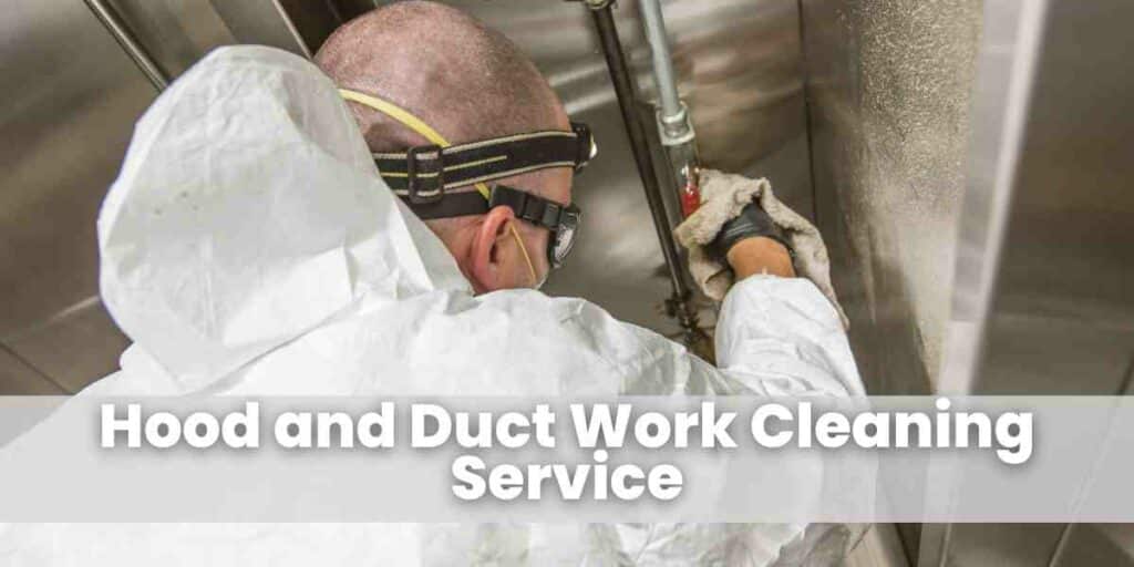 Hood and Duct Work Cleaning Service