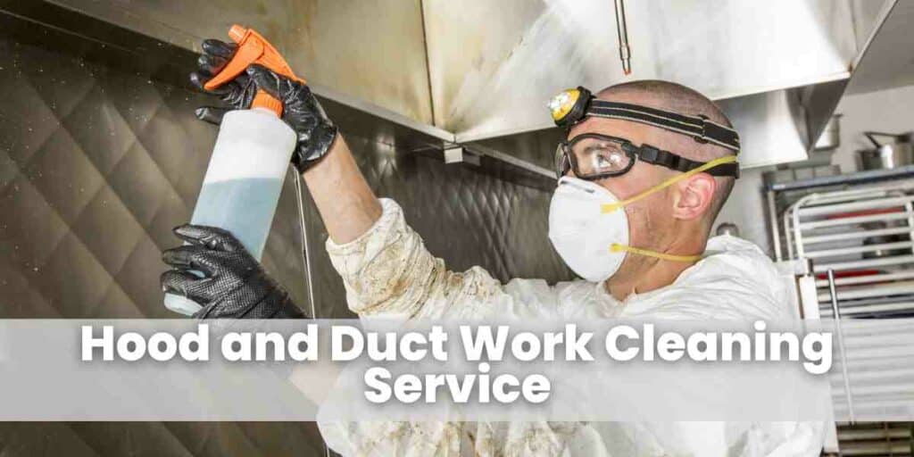 Hood and Duct Work Cleaning Service