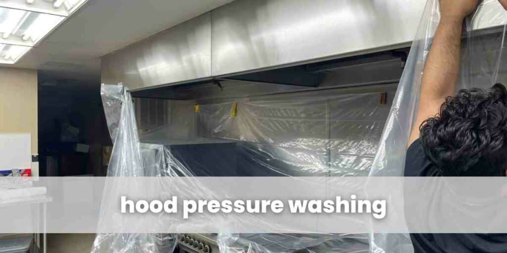hood pressure washing