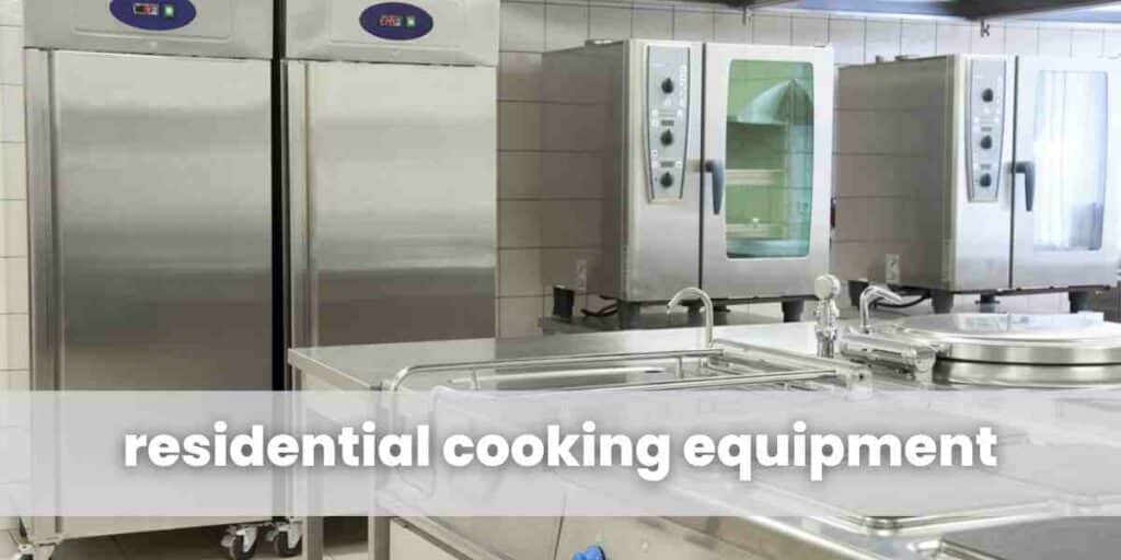 residential cooking equipment